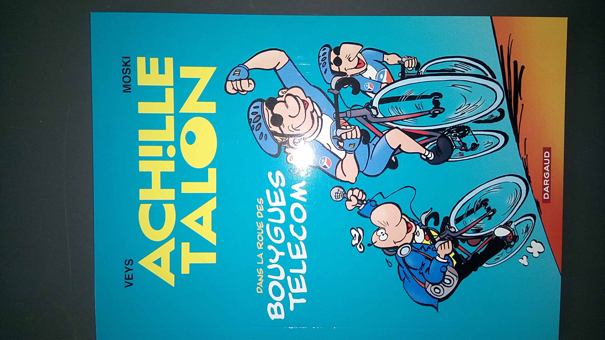 Greg - Achille Talon dans la roue des Bouygues Telecom - Tour de France - album promotionnel format A5 Leisure & Fun