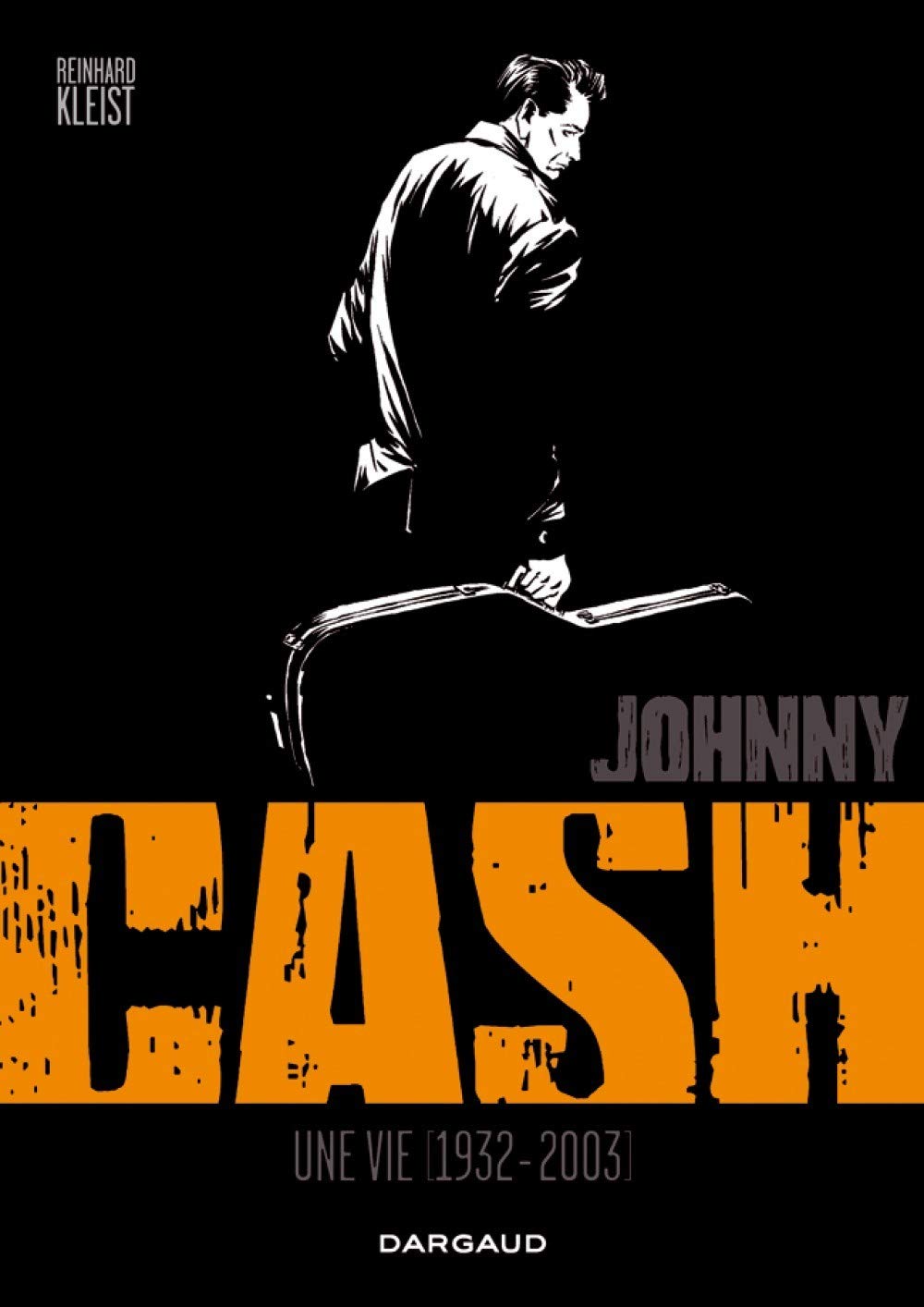 Johnny Cash : Une vie 1932 - 2003 book