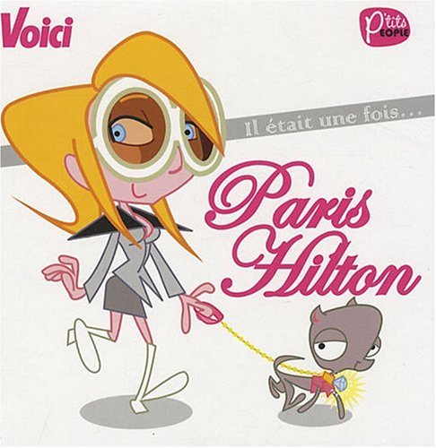 IL ETAIT UNE FOIS... PARIS HILTON book