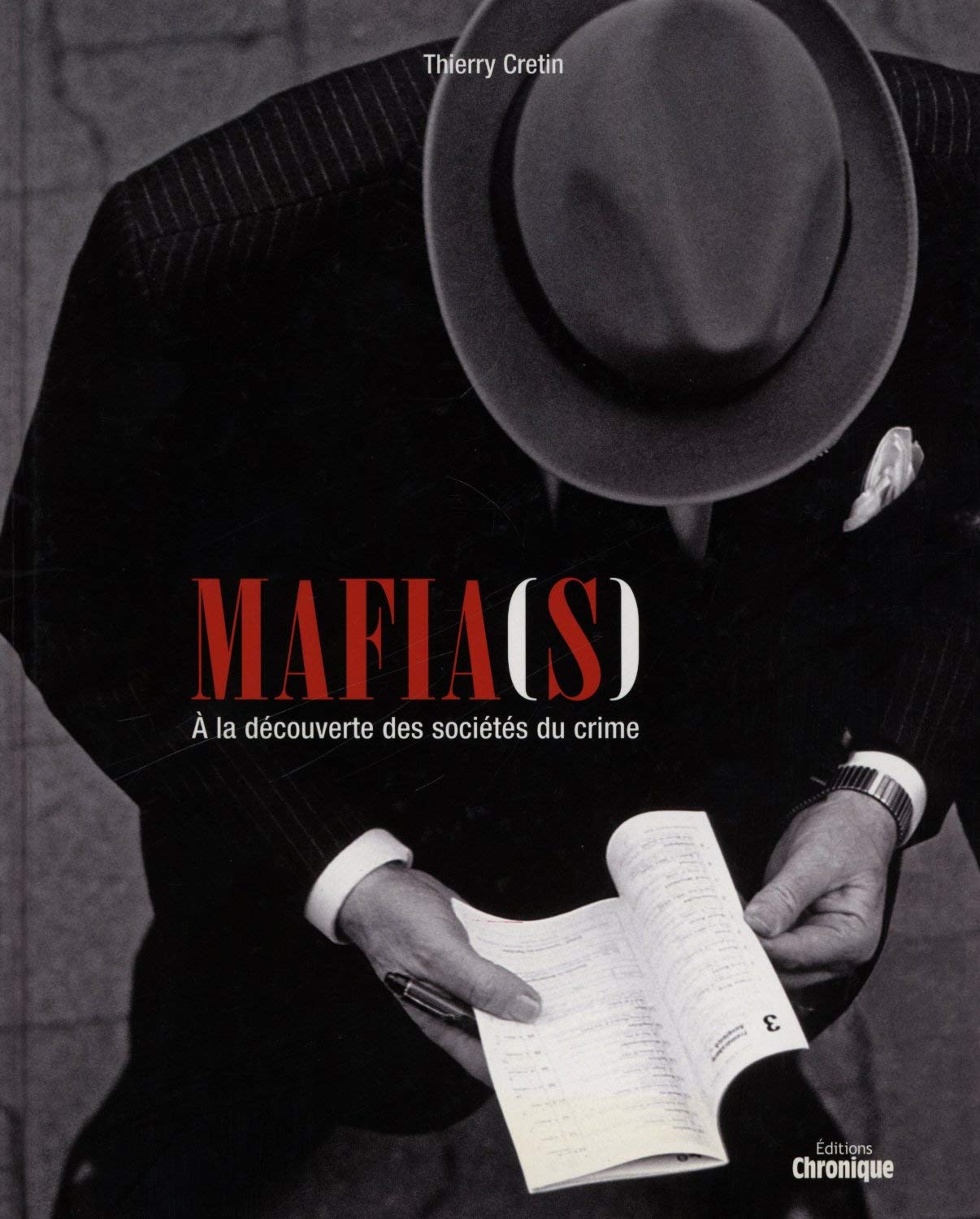 MAFIA(S) : A LA DECOUVERTE DES SOCIETES DU CRIME Politics & History