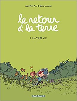 Le Retour à la terre - tome 1 - La vrai vie (1) Opération 3 pour 2 Books