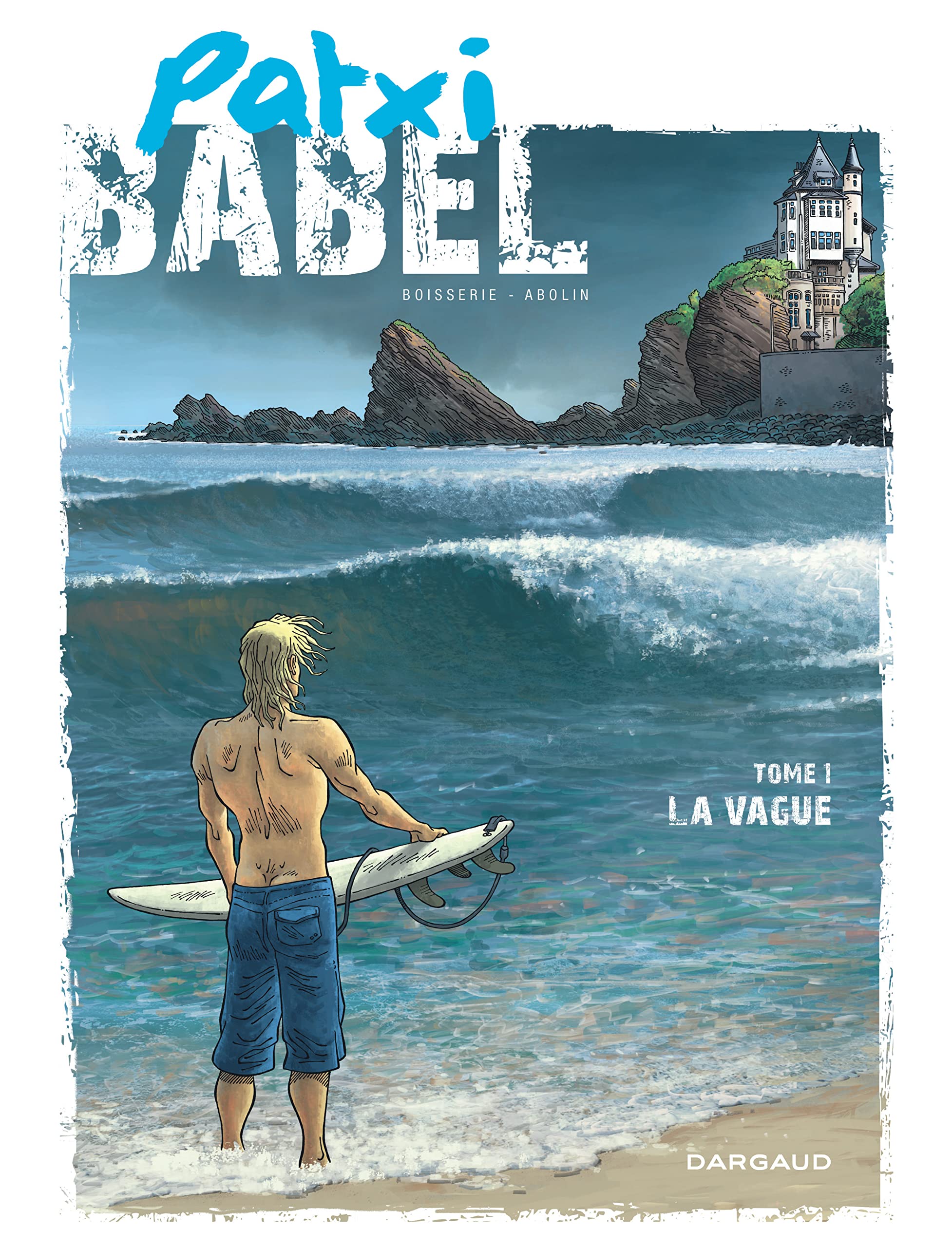 Patxi Babel - Tome 1 - La Vague book