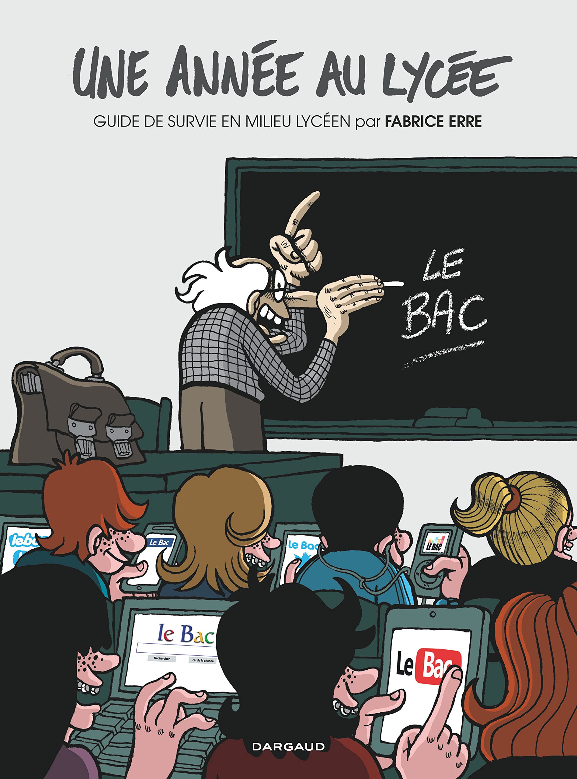 Une année au lycée - Tome 1 - Guide de survie en milieu lycéen Humour & Satire