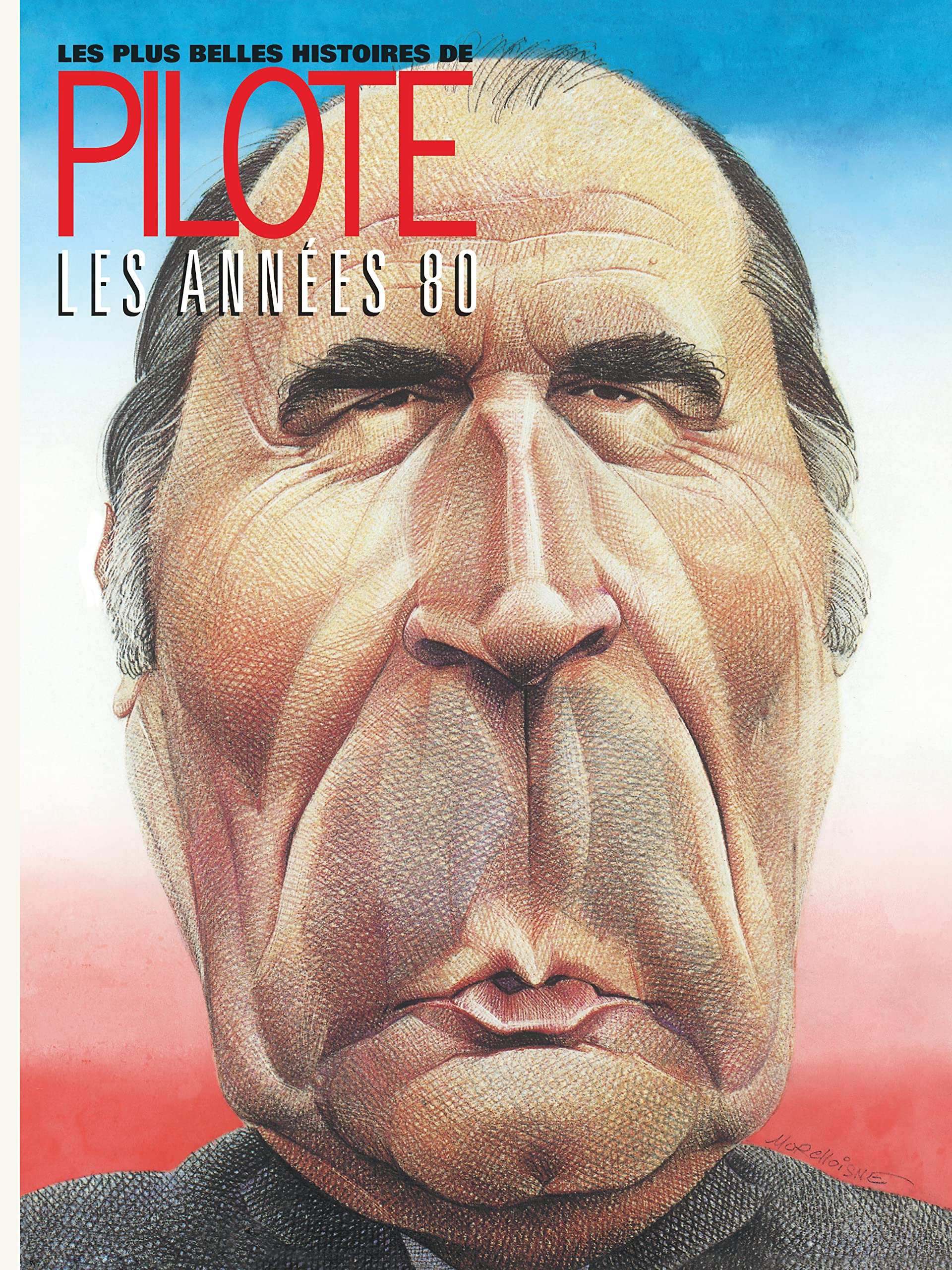 Les Plus Belles Histoires de Pilote - Tome 4 - Les Années 80 Humour & Satire