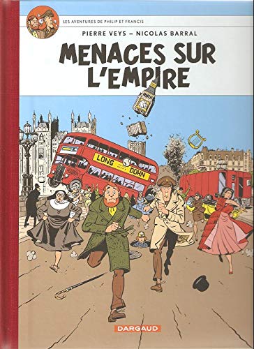 Philip et Francis (Les Aventures de) Tome 1 : Menaces sur l'Empire book