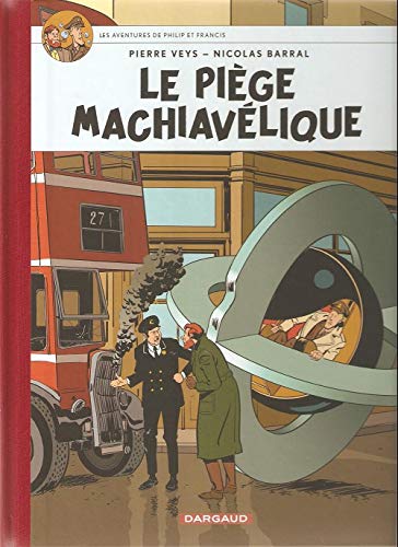 Philip et Francis (Les Aventures de) Tome 2 : Le Piège machiavélique book