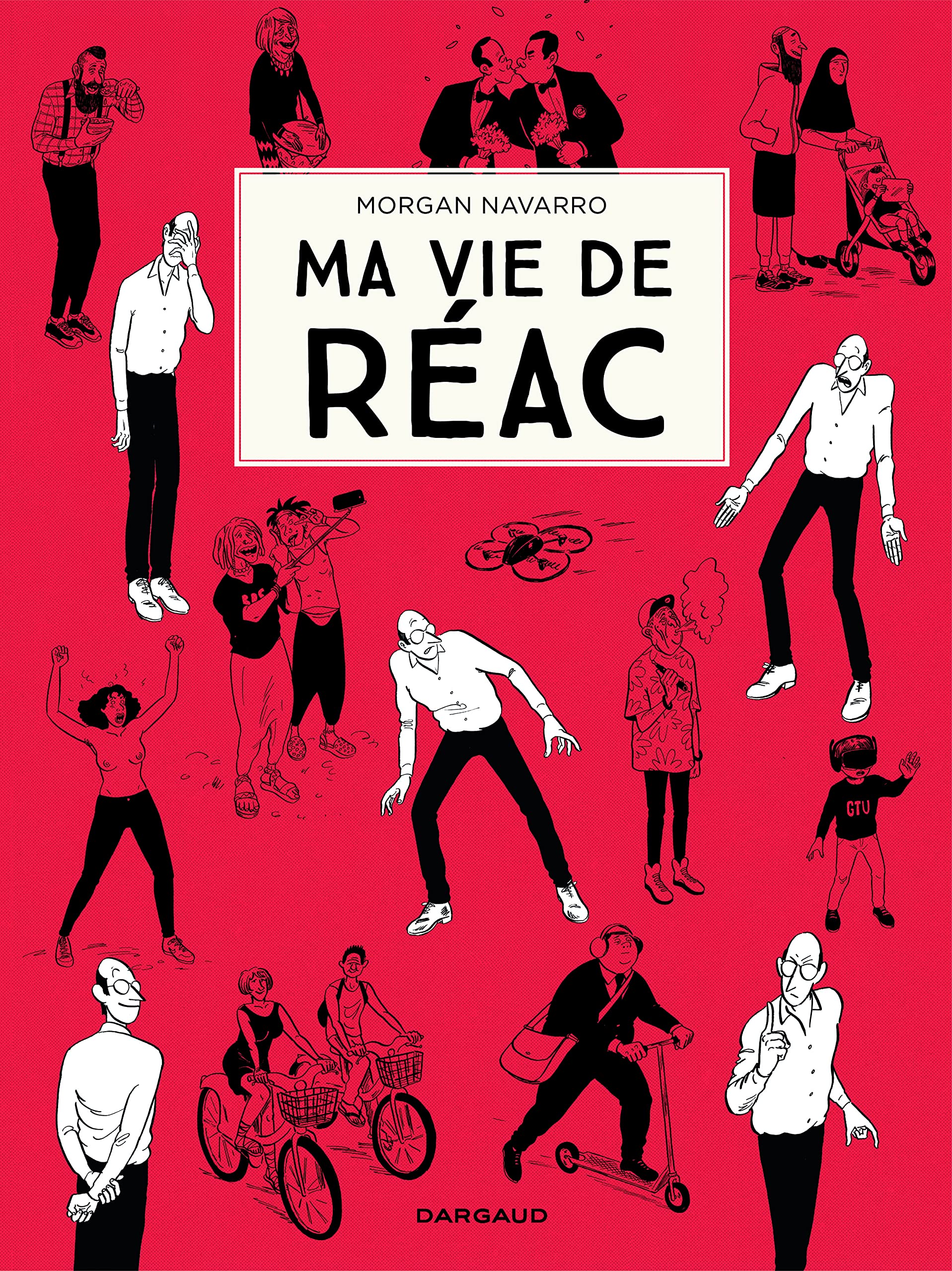 Ma vie de réac - Tome 1 - Ma vie de réac - tome 1 book