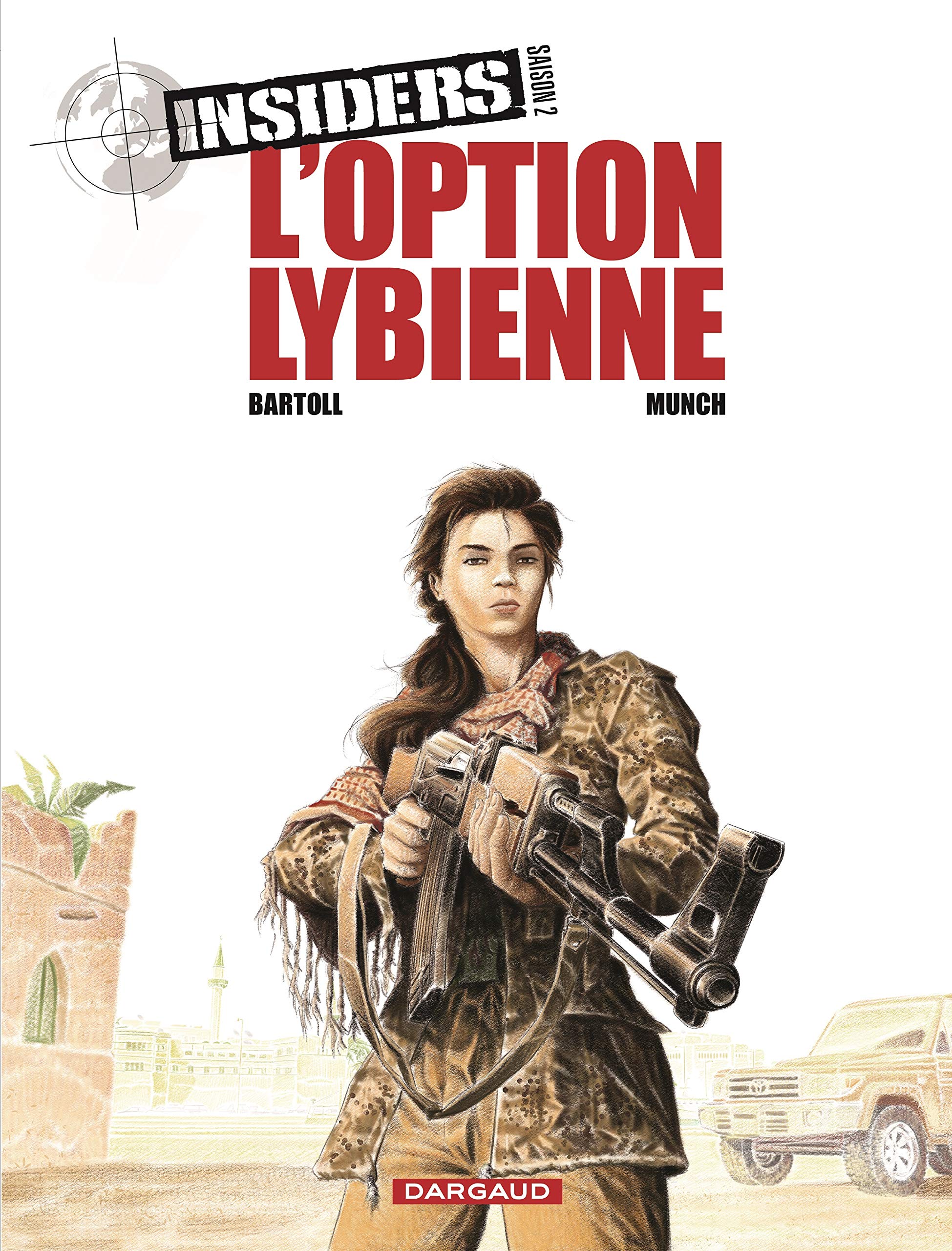 Insiders - Saison 2 - Tome 4 - L’Option libyenne book
