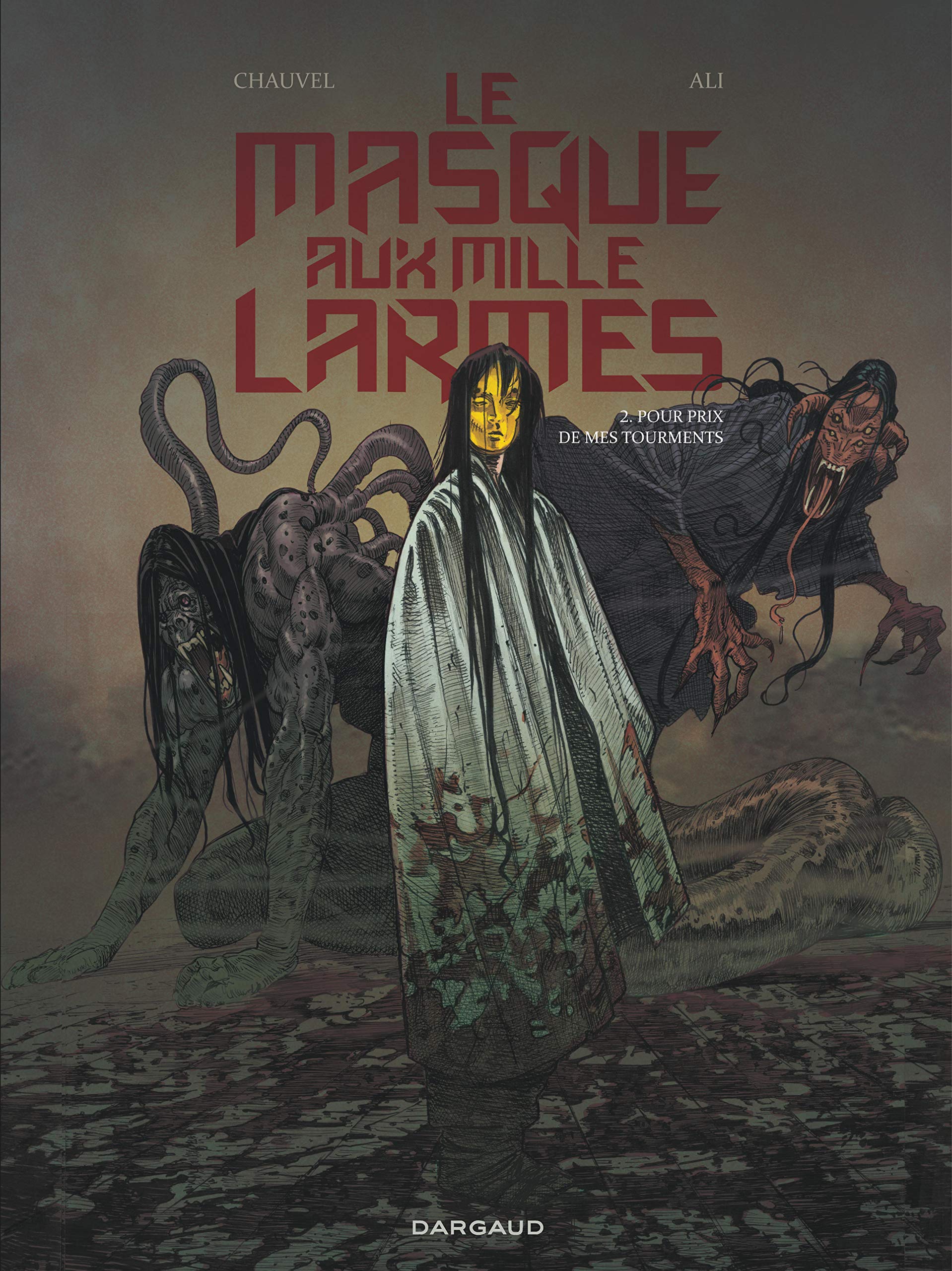 Le Masque aux mille larmes - Tome 2 - Pour prix de mes tourments book