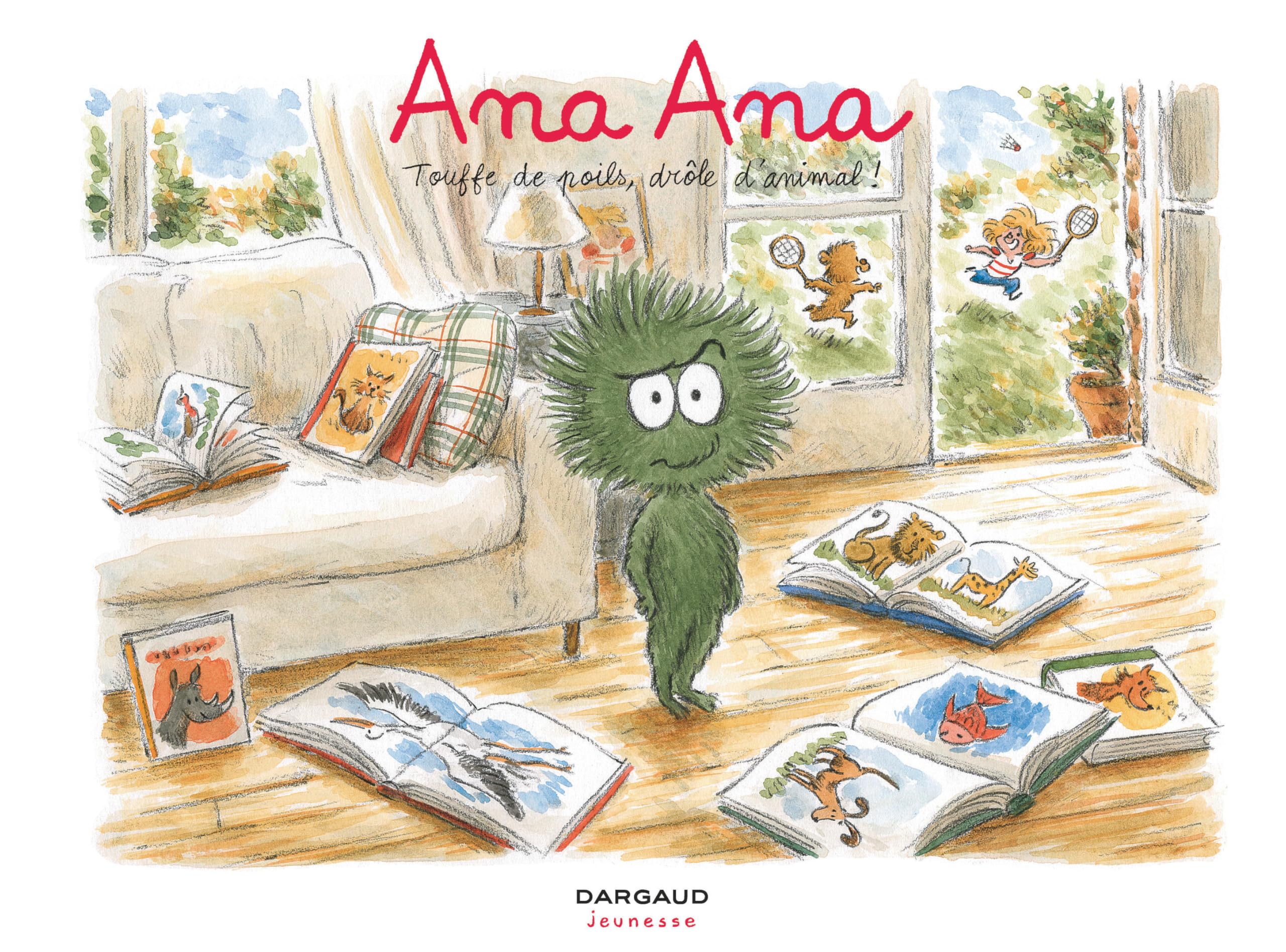 Ana Ana - Tome 19 - Touffe de poil, drôle d'animal Non-fiction