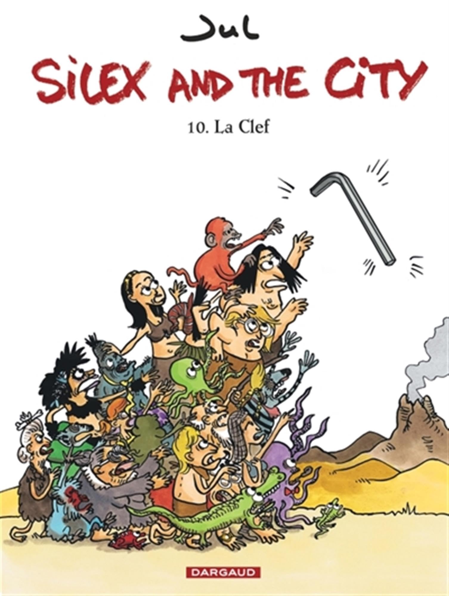 Silex and the city - Tome 10 - La Clef Manga