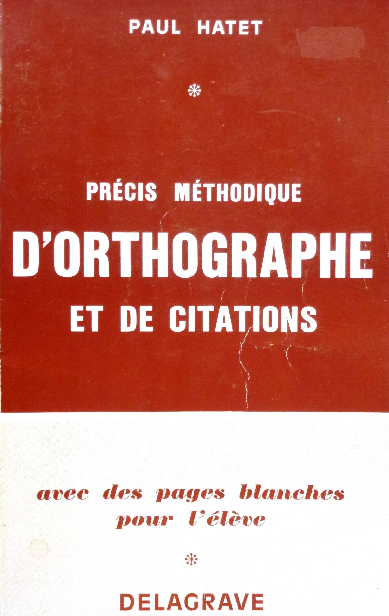 Précis méthodique d'orthographe et de citations Books