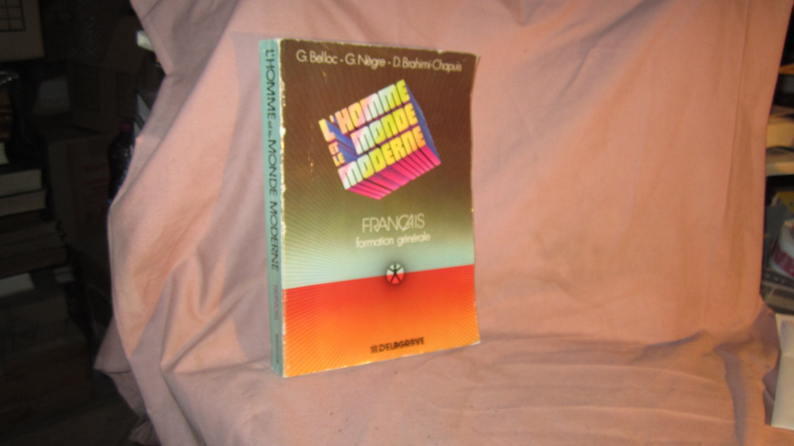 L'Homme et le monde moderne : français, formation générale, BTS, DEUG, IUT book