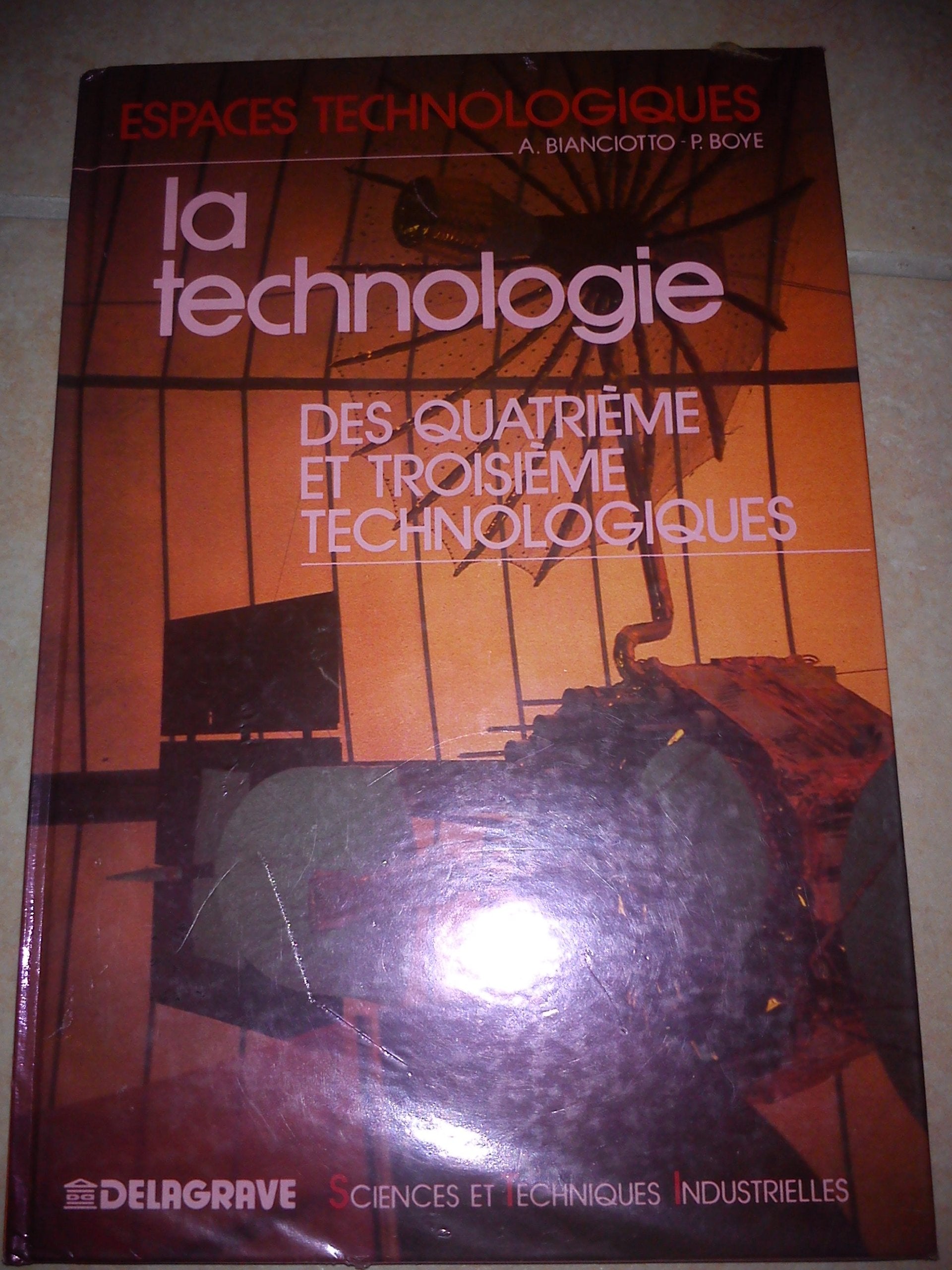 La Technologie des quatrième et troisième technologiques: Secteur sciences et techniques industrielles book