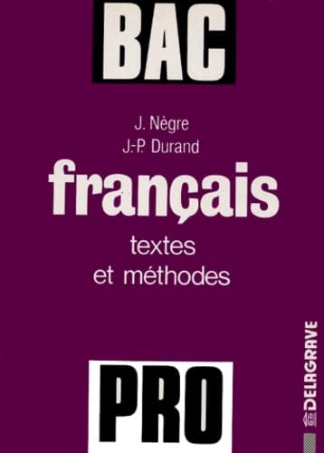 Le Français au baccalauréat professionnel : textes et méthodes book