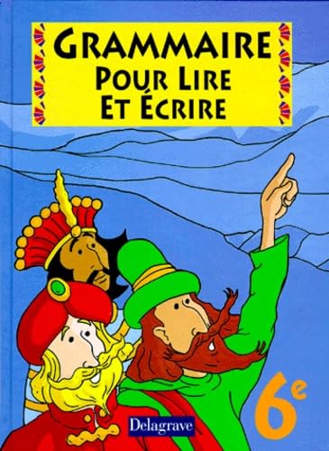 Grammaire pour lire et écrire, 6éme book
