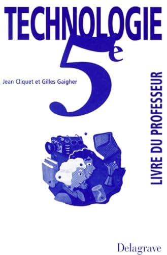 Technologie 5eme. Livre Du Professeur Books