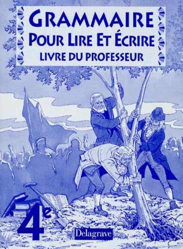 Grammaire pour lire et écrire, 4e. Livre du professeur book