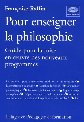Pour enseigner la philosophie: Guide pour la mise en oeuvre des nouveaux programmes book