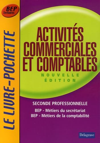 Activités commerciales et comptables 2e Professionnelle BEP Métiers du secrétariat BEP Métiers de la comptabilité Books
