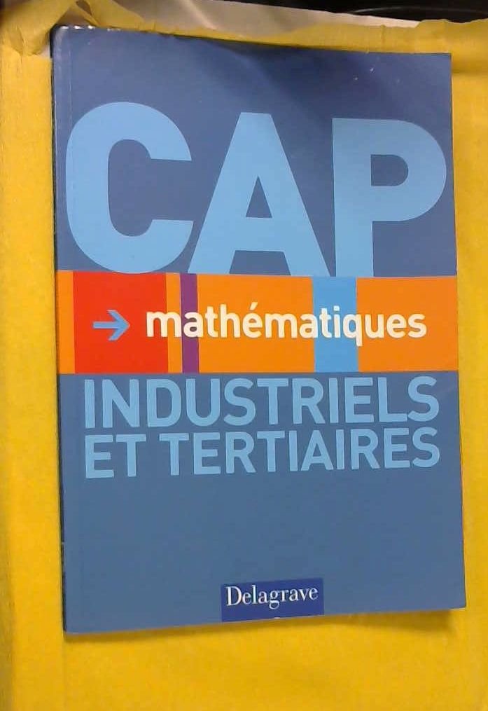 Mathématiques CAP Industriels et tertiaires Books