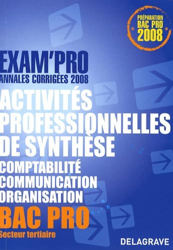 Activités professionnelles de synthèse épreuve E1A Bac Pro: Annales corrigées book