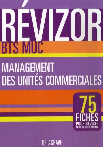 Management des unités commerciales BTS MUC: 75 fiches pour réviser tout le programme book