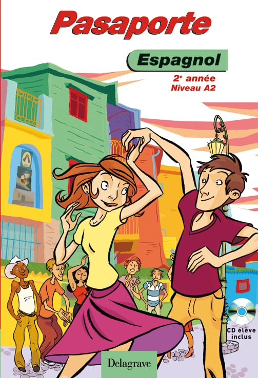 Pasaporte Espagnol niveau A2, 2e année (2008) - Manuel élève: Avec CD-audio inclus book