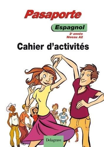 Pasaporte Espagnol niveau A2, 2e année (2008) - Cahier activités élève book