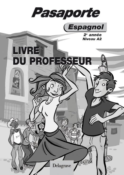 Pasaporte Espagnol niveau A2, 2e année (2008) - Livre du professeur book