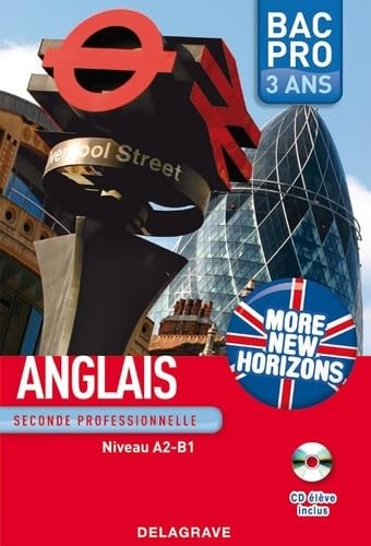 More New Horizons Anglais 2de Bac Pro - Manuel élève: Niveau A2 vers B1 Professional & Reference Books