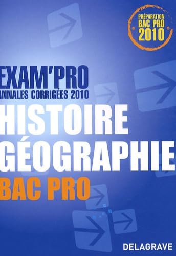 Histoire Géographie Bac Pro: Annales corrigées 2010 book