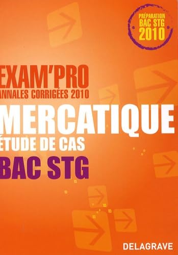 Mercatique Etude de cas Bac STG: Annales corrigées book