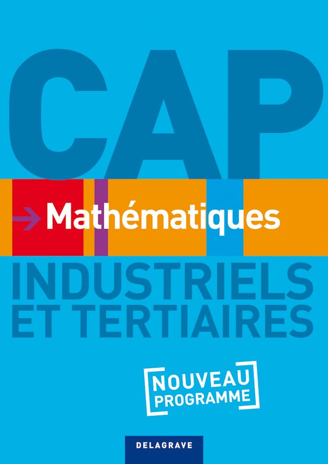 Mathématiques CAP Industriels et Tertiaires (2010) - Manuel élève book