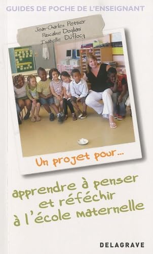Un projet pour... apprendre à penser et réfléchir à l'école maternelle book