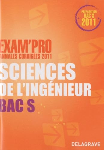 Sciences de l'ingénieur Bac S: Annales corrigées book