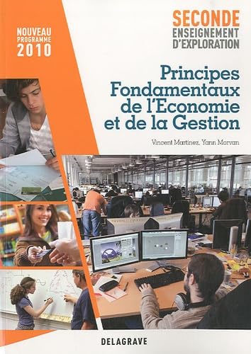 Principes fondamentaux de l'économie et de la gestion 2e: Programme 2010 book