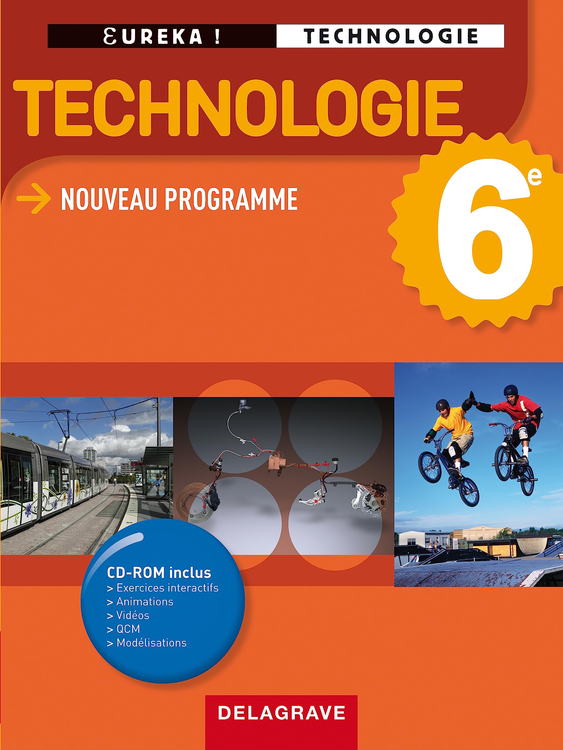 Eurêka ! Technologie 6e - Manuel élève: Avec CD-Rom inclus book