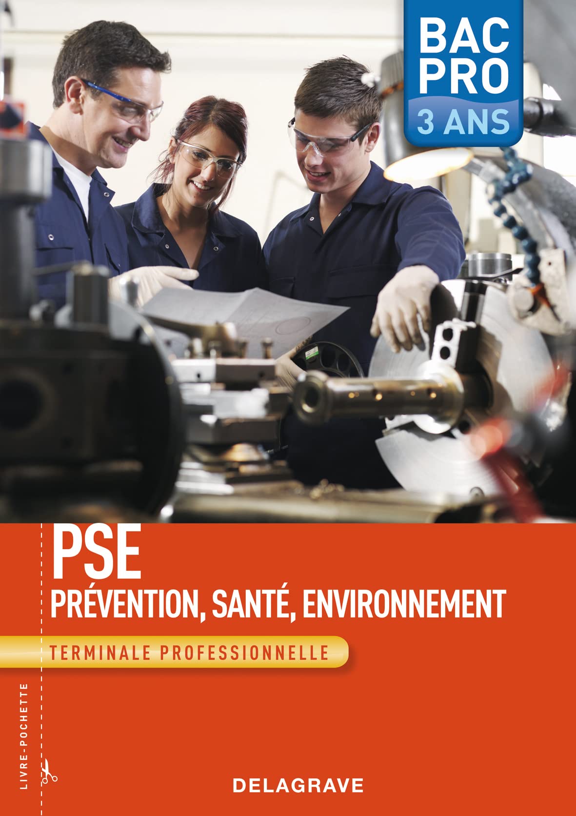 Prévention Santé Environnement (PSE) Tle Bac Pro (2011) - Pochette élève Professional & Reference Books