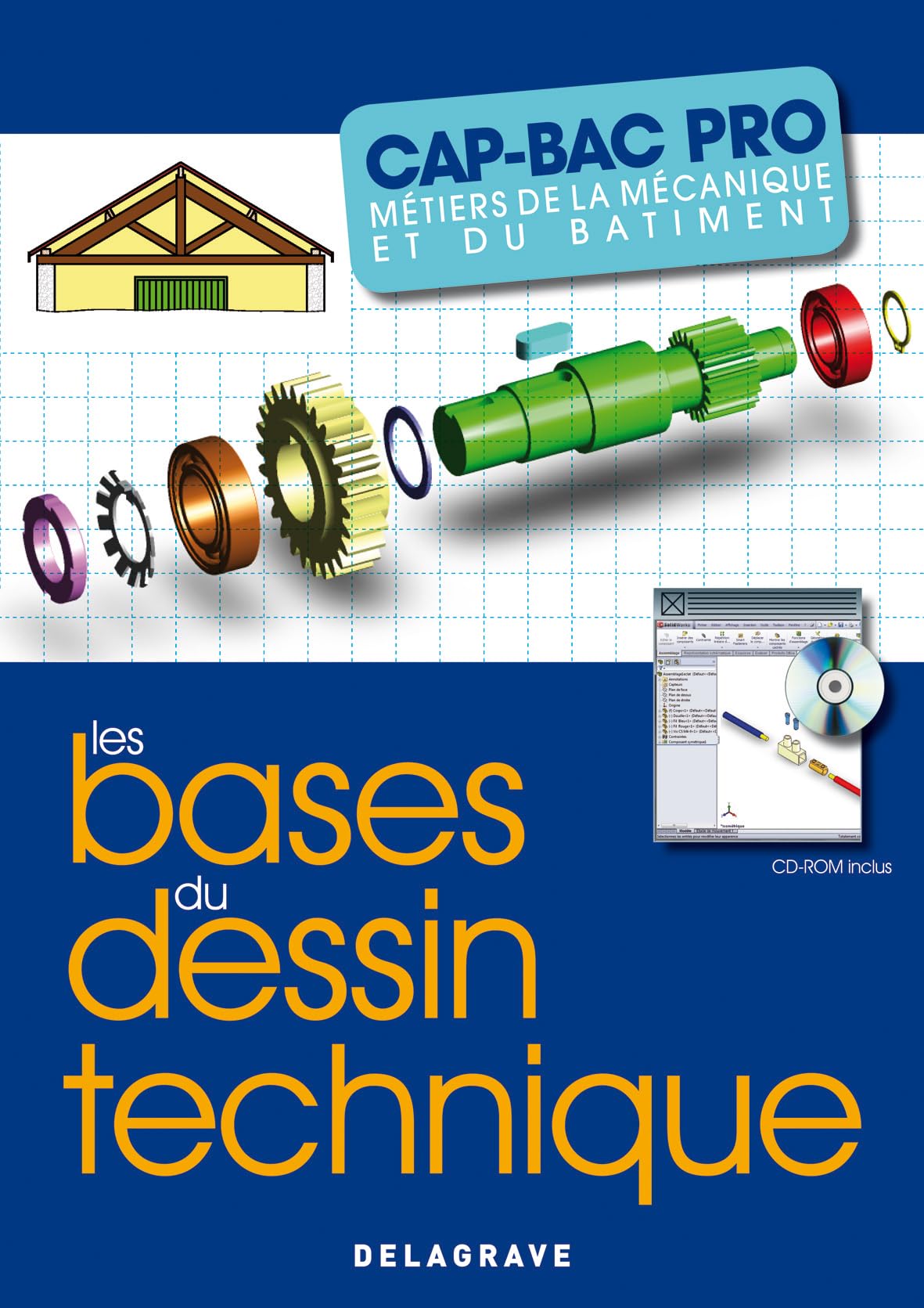 Les bases du dessin technique CAP - Bac Pro (2011) - Manuel élève avec CD-Rom inclus: Métiers de la mécanique et du bâtiment book