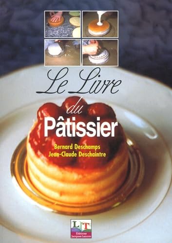 Le livre du pâtissier book