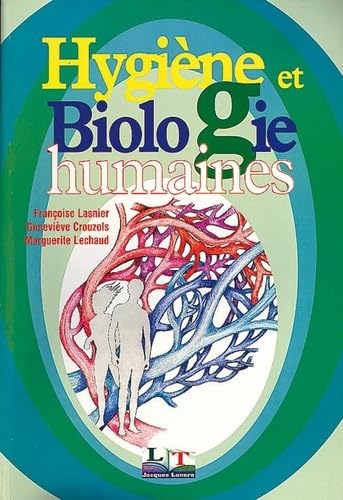 Hygiène et biologie humaines book