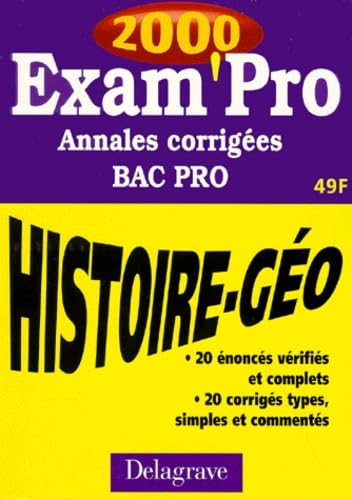 Exam'pro 2000 : histoire-géo, annales corrigées, BAC Pro book