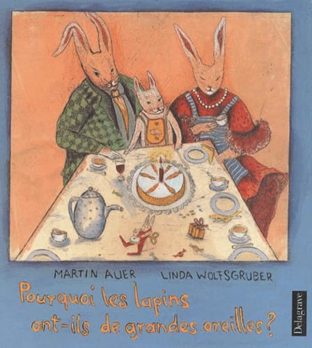 Pourquoi les lapins ont-ils de grandes oreilles? book