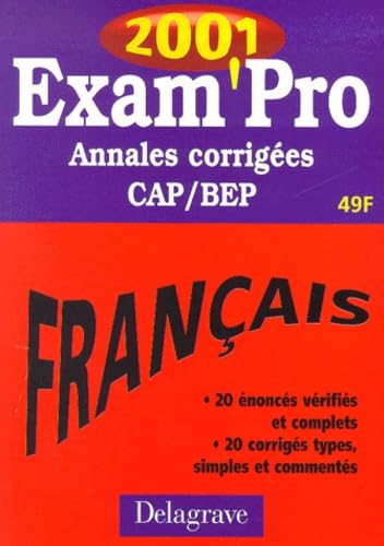 Exam'pro, numéro 10 : annales corrigées, CAP, BEP, français, 2001 book