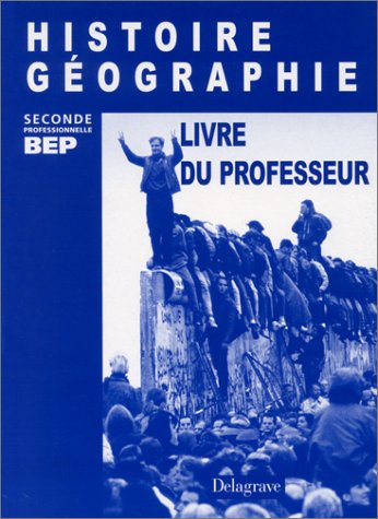 Histoire-Géographie, 2nde professionnelle, BEP (Livre du professeur) book