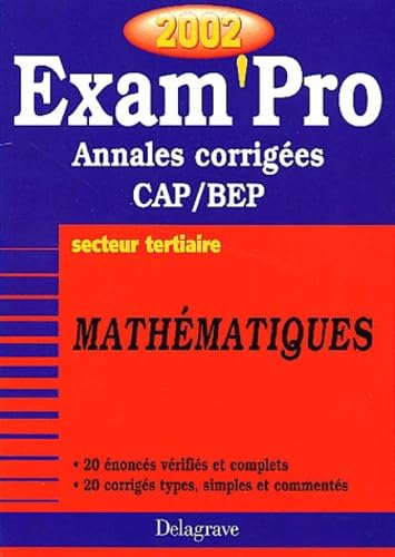 Mathematiques Cap/Bep Secteur Tertiaire. Annales Corrigees 2002 book