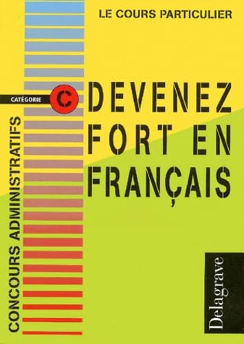Devenez Fort En Francais Concours Administratifs Categorie C Books