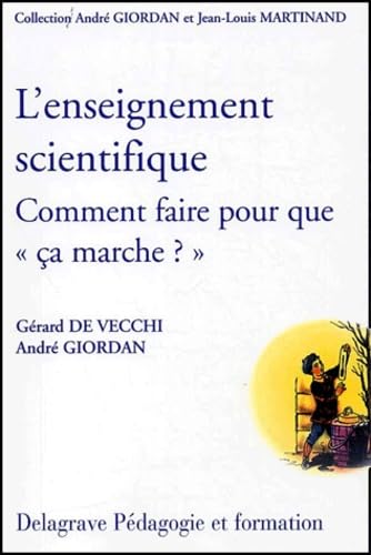 L'enseignement scientifique : Comment faire pour que "ça marche" ? (Guide pédagogique) book