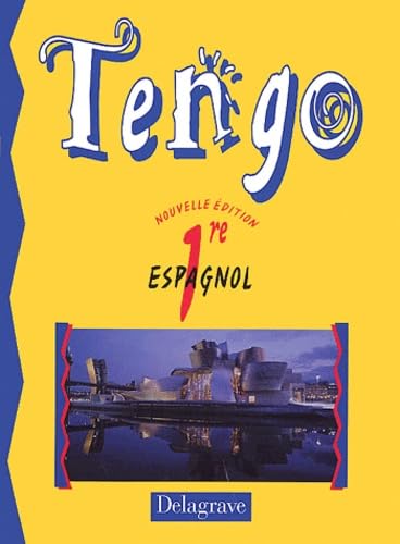 Tengo : Espagnol, première (Livre de l'élève) book
